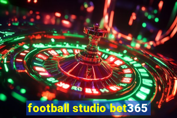 football studio bet365