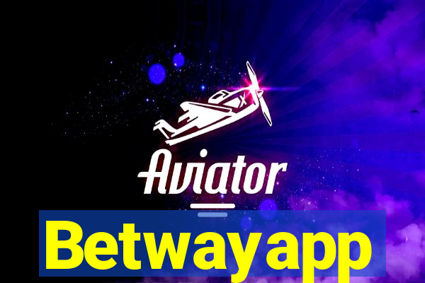 Betwayapp