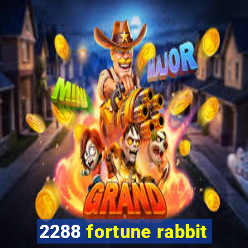 2288 fortune rabbit