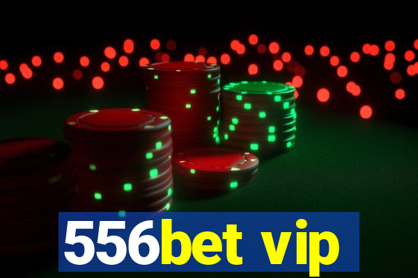 556bet vip