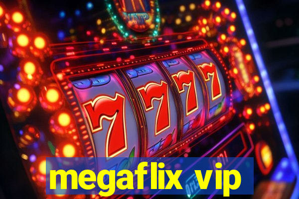 megaflix vip