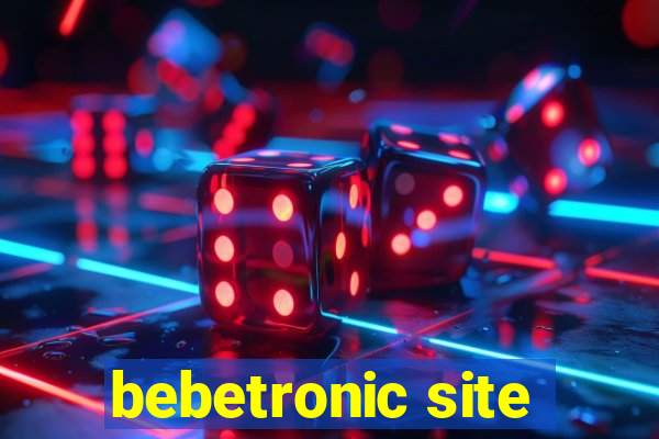 bebetronic site