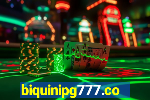 biquinipg777.com