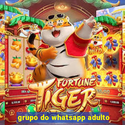 grupo do whatsapp adulto