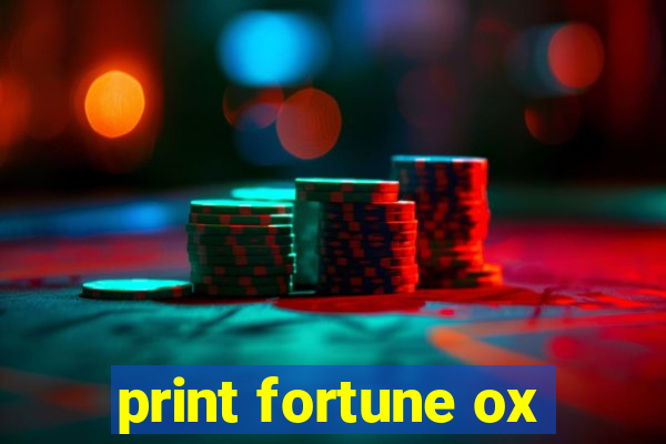 print fortune ox