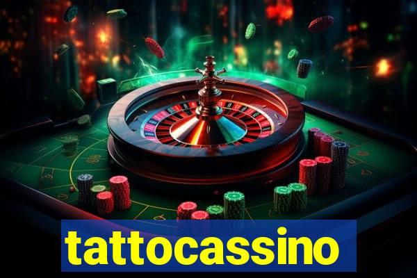 tattocassino