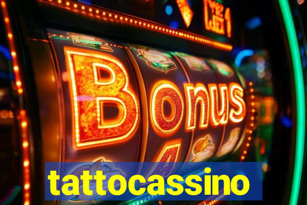 tattocassino