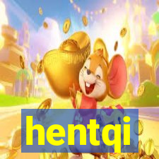 hentqi