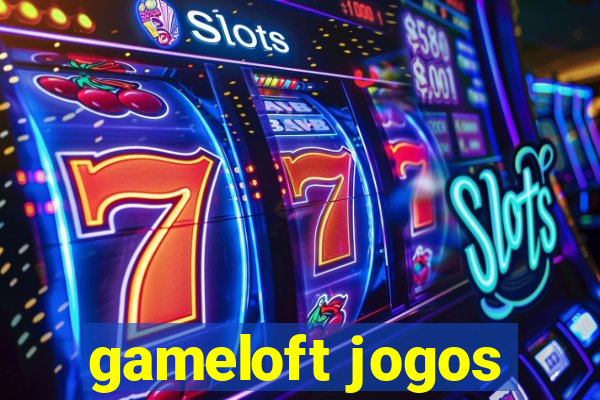 gameloft jogos