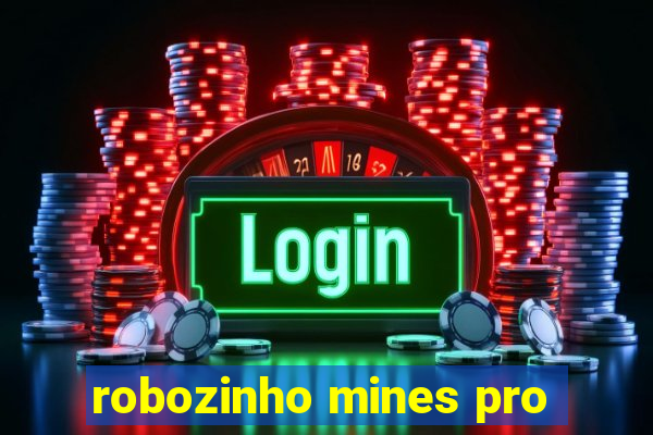 robozinho mines pro