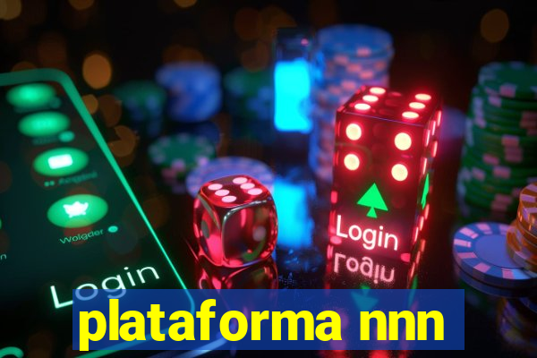 plataforma nnn