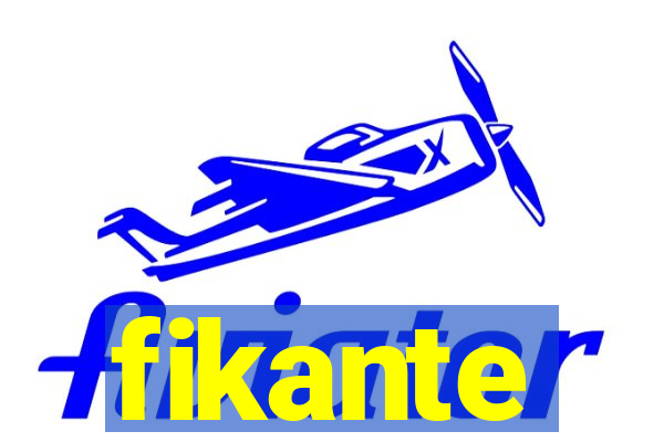 fikante