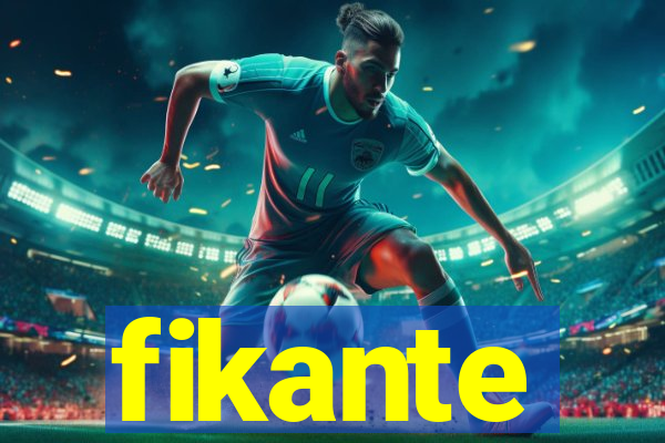 fikante