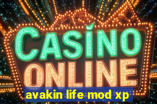 avakin life mod xp