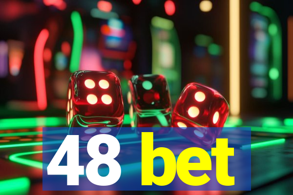 48 bet