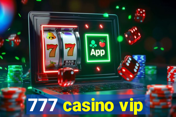 777 casino vip