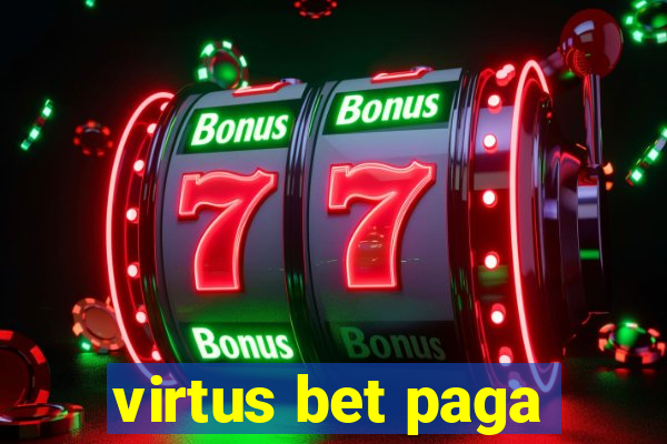 virtus bet paga