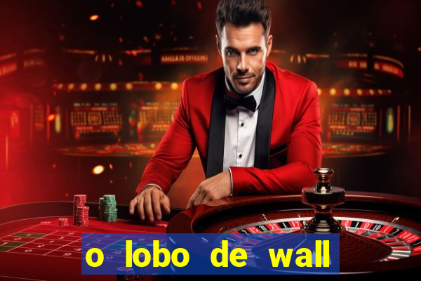 o lobo de wall street megaflix