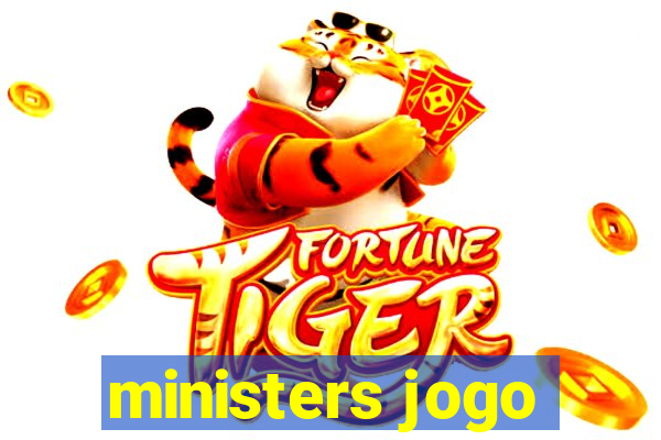 ministers jogo