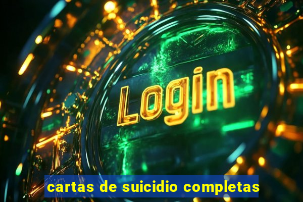 cartas de suicidio completas