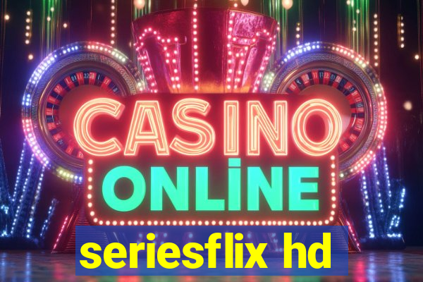 seriesflix hd