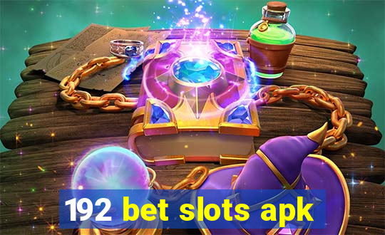 192 bet slots apk