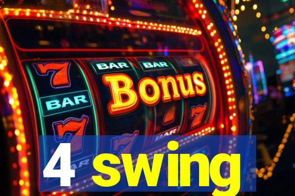 4 swing