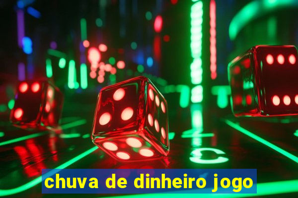 chuva de dinheiro jogo