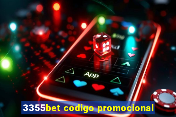 3355bet codigo promocional