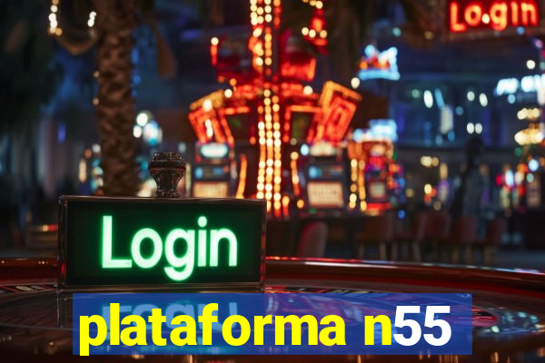 plataforma n55