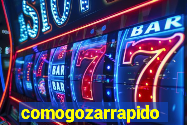 comogozarrapido