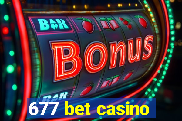 677 bet casino