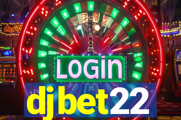 djbet22