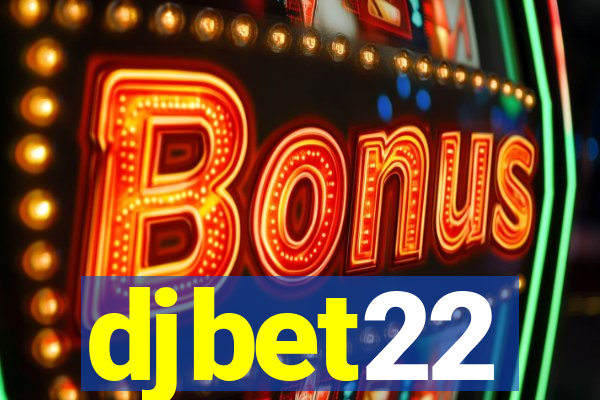 djbet22