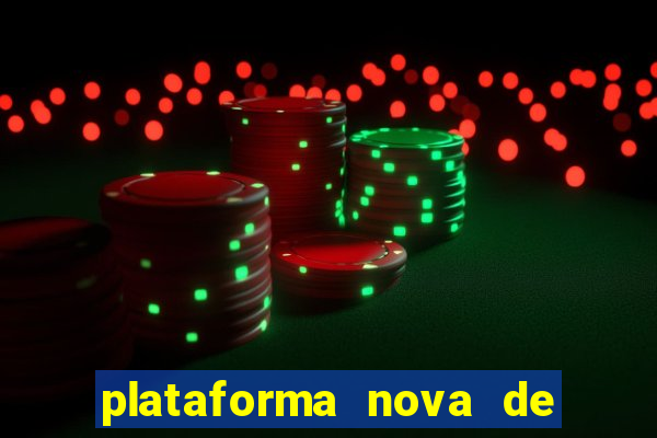 plataforma nova de jogo pagando