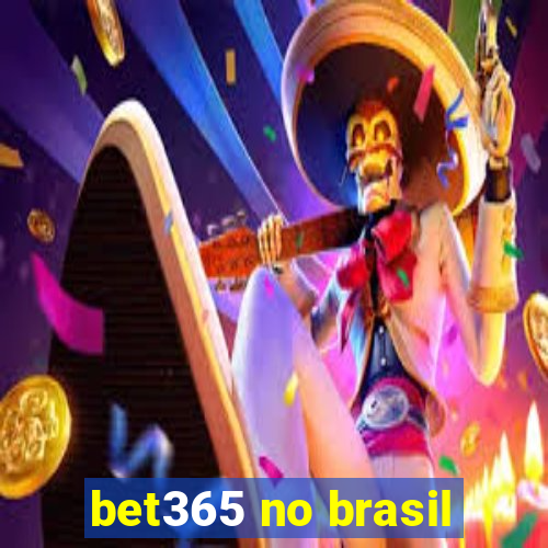 bet365 no brasil