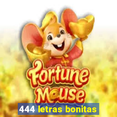 444 letras bonitas