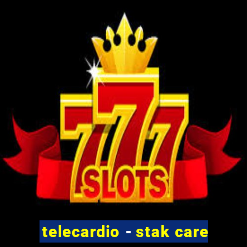 telecardio - stak care