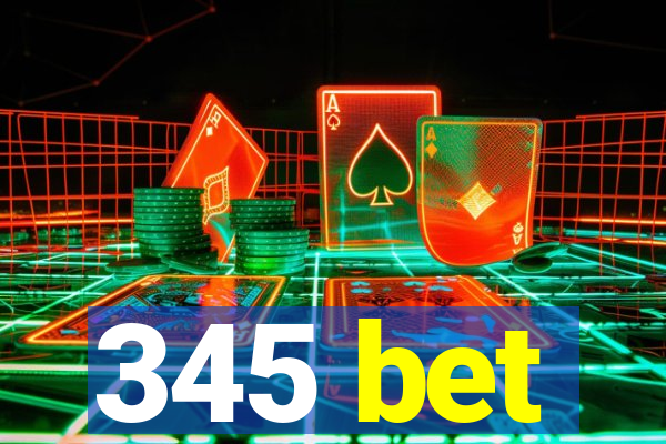 345 bet