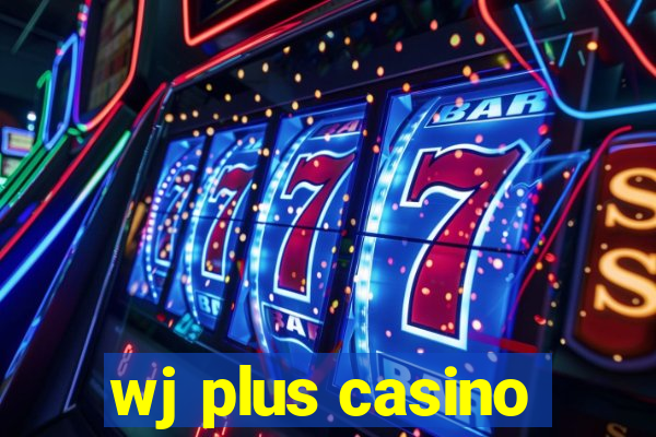 wj plus casino