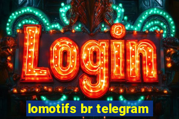 lomotifs br telegram