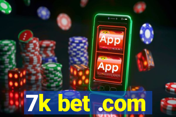 7k bet .com