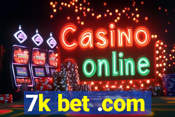 7k bet .com