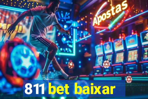 811 bet baixar