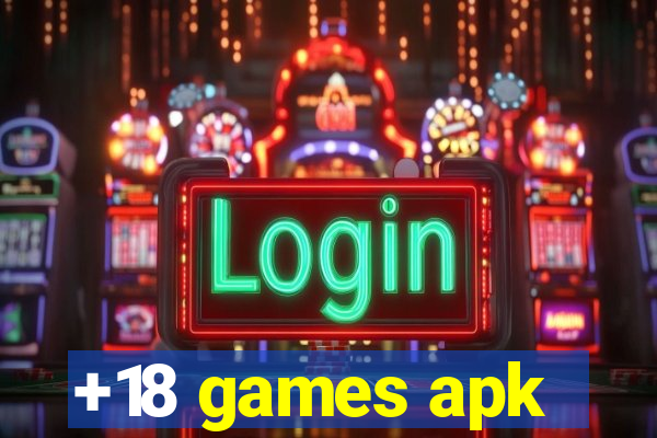 +18 games apk