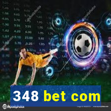 348 bet com