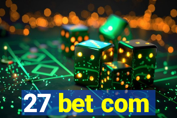 27 bet com