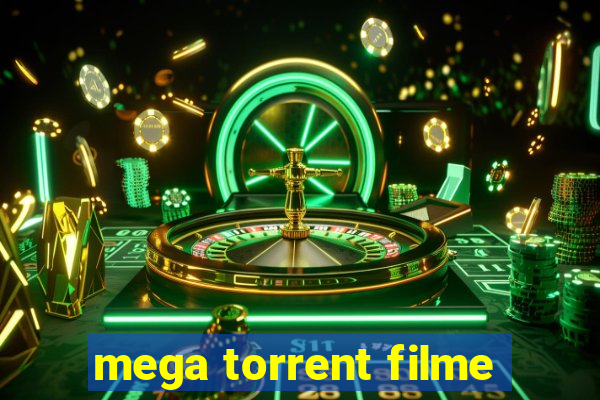 mega torrent filme