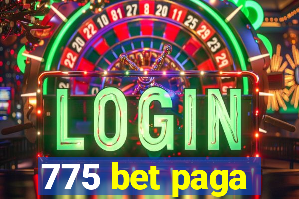 775 bet paga