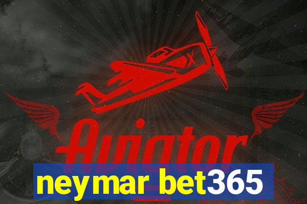 neymar bet365